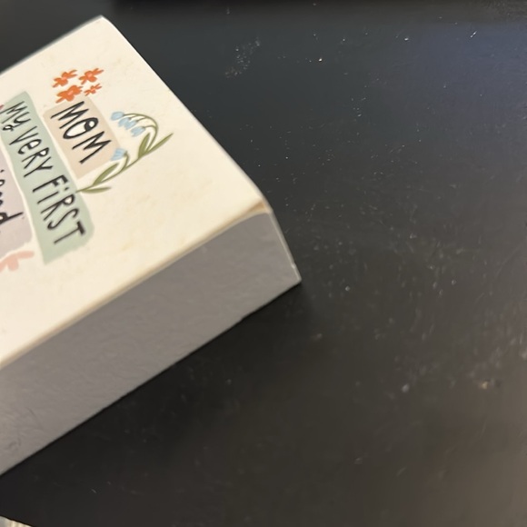 Mom my very first friend my very best friend block sign 4”x4”x1” - Picture 7 of 7